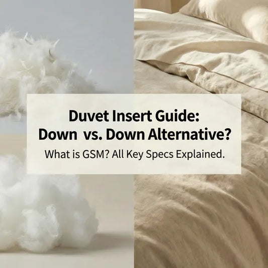Complete Guide to Choosing Your Duvet Insert